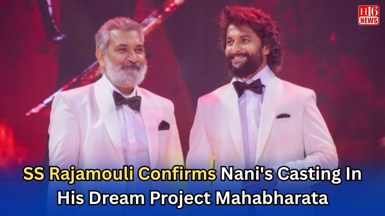 SS Rajamouli Confirms Nani's Casting In His Dream Project Mahabharata